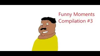 Funny Moments Compilation #3