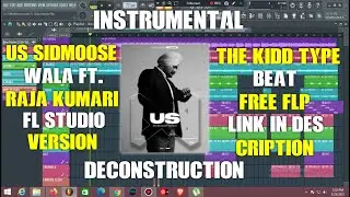 Us Instrumental Deconstruction On Fl Studio 20