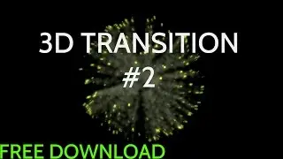 3D Transition # 60FPS [FREE DOWNLOAD] Sony Vegas & After Effects