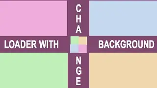 Develop a box loader with Change Background in Using HTML and CSS