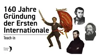 160 Jahre Gründung der Ersten Internationale (Teach-In, Leipzig, 28/09/24)