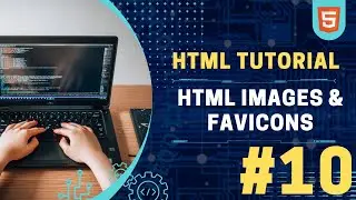 HTML Images & Favicon
