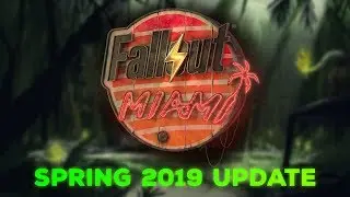 Fallout: Miami - Spring 2019 Progress Update