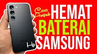 Cara Menghemat Baterai Samsung
