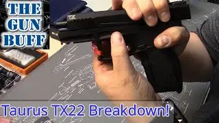 Taurus TX22 Breakdown!
