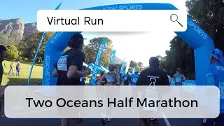 Sights and Sounds of the Two Oceans Half Marathon 2022 - Cape Town - Virtual Run