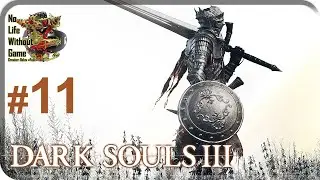 Dark Souls III[#11] - Хранители Бездны (Прохождение на русском(Без комментариев))