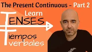 Lesson 5 | The Present Progressive (Present Continuous) - Part 2