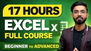 Microsoft Excel Complete Course in Hindi | Beginner to Advanced Excel Full Tutorial (17 Hours)