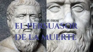 HEGESIAS DE CIRENE - EL PERSUASOR DE LA MUERTE - Peisithanatos