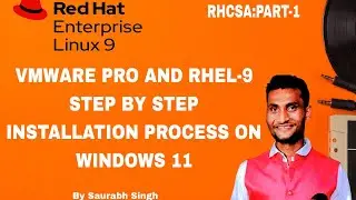 VMWare pro and Red Hat Enterprise Linux 9 step by step Installation process On Windows 11