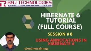 Hibernate 6 Tutorial Full Course | Session - 8 | Using Annotations in Hibernate 6|rajonlinetrainings