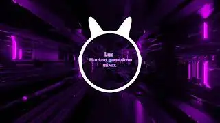 M-a Făcut Mama Oltean  -Luc Remix