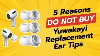 DON'T BUY Yuwakayi Replacement Ear Tips Before WATCHING THIS! 🚫🛑