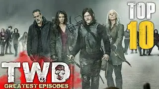 The Walking Dead’s Top 10 Best Episodes!