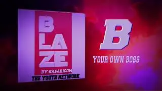 THE BLAZE BLAZE KENYA