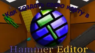 What is Hammer Editor? | How do I create my own map in Source Engine?
