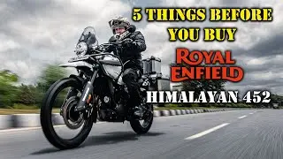Before you buy HIMALAYAN 450