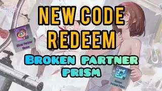 [ILLUSION CONNECT] New code Redeem Broken Partner Prism