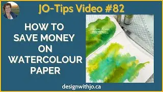How to Save Money on Watercolour Paper |JO-Tips #82