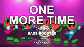 DMNDS - One More Time 🔊 [Bass Boosted]