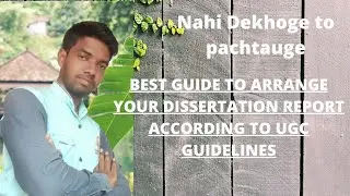 Dissertation Format। Arrangement of Dissertation According to UGC Guidelines। Research। Methodology