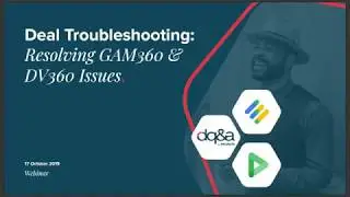 DQ&A Webinar: Deal Troubleshooting - Resolving DV360 and Ad Manager Issues [Advanced]