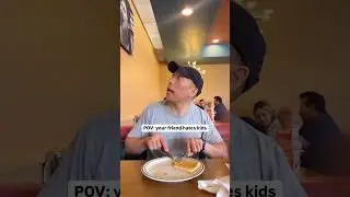 pov: your friend hates kids