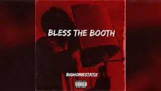 BigHomieStatiz - Bless The Booth ( Official Audio )