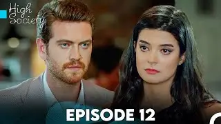 High Society Episode 12 (FULL HD)
