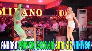 PAVYON GECELERI ANKARA ♫ SUPER DANS EDEN SARI KIZ 🔥 bOM bOM 2020