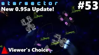 Aztlan Sucks! And so does my Phase Fleet - Starsector 0.95a Update - Let's Play #53 - Phase Fleet