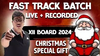 Last live Fast Track Batch Announced for class 12 Board exam 2024 | Complete Revision series 