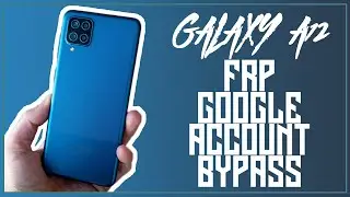 Galaxy A12, A125F, FRP Google Account Bypass, Easy Steps.