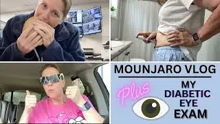 MOUNJARO VLOG | DIABETIC EYE EXAM RESULTS