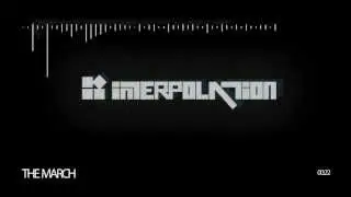 The March - Interpolation