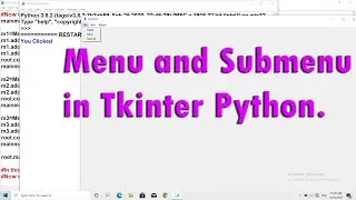 Menu And Submenu In Python Tkinter 2020.
