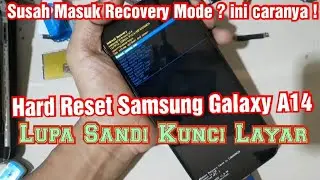 Hard Reset Samsung Galaxy A14 ( A145f ) Lupa Sandi Kunci Layar Samsung A14 Via Recovery Mode