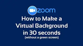 How to Make a Virtual Background on Zoom in 30 seconds (without a green screen)