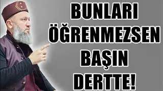 BUNLARI ÖĞRENMEZSEN BAŞIN DERTTE/ HÜSEYİN ÇEVİK