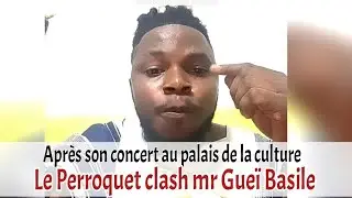Le Perroquet de l'Ouest très en colère contre Mr Gueï Basile