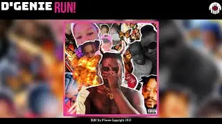 D'Genie - RUN! (Official Audio)