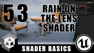 Rain On The Lens Post-Process Effect - Shader Graph Basics - Episode 53