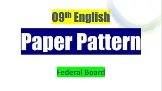 9th Paper Pattern English Federal Board