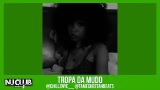 tropa da mudd (Jersey Club) @chillznyc__ @tamecheetahbeats