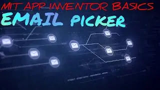 EMAIL PICKER • MIT APP INVENTOR 2 BASICS #MITBASE • E21