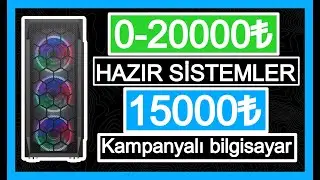 15000₺ YE HARİKA OYUNCU BİLGİSAYARI ! 0-20000₺ ARASI FİYAT PERFORMANS HAZIR SİSTEMLER ! MASAÜSTÜ PC