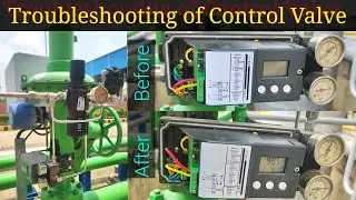 Troubleshooting of Control Valve | Control Valve Problem Find out & Solved.