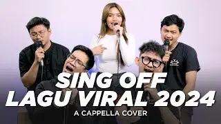 A CAPPELLA SING OFF LAGU VIRAL 2024 ft. ELS HAGIA