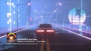Sean Norvis ft. Zara Taylor - Chasing U around the Sun - M.A.N. Extended Remix